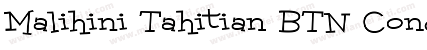 Malihini Tahitian BTN Cond Lt字体转换